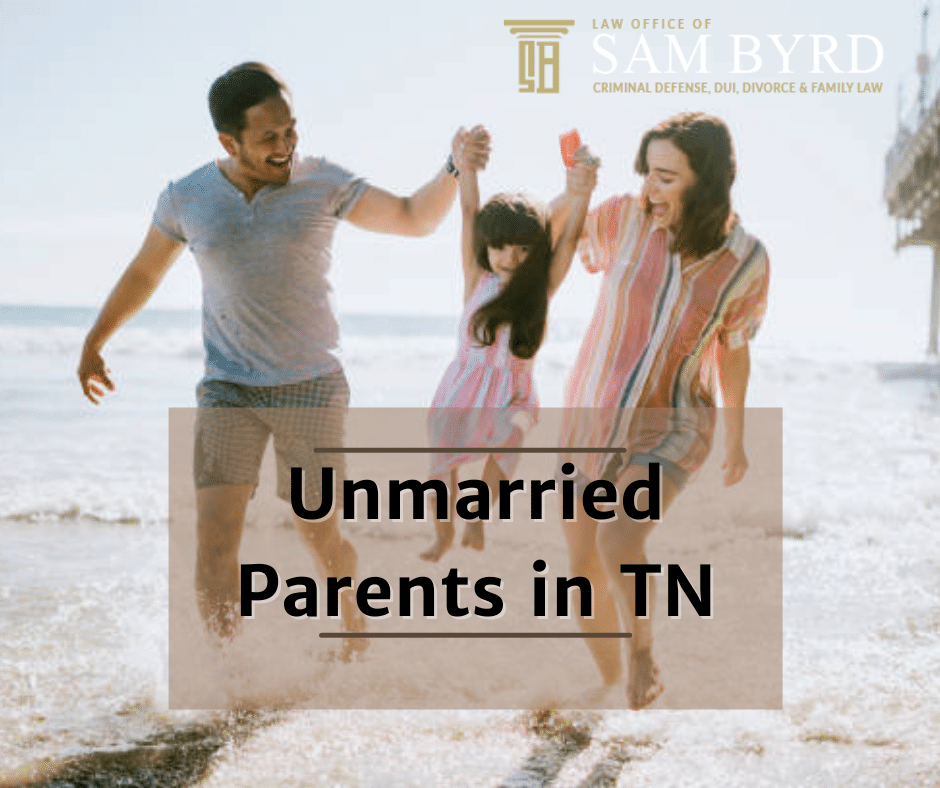 what-are-the-rights-of-unmarried-parents-in-tennessee-chatt-law